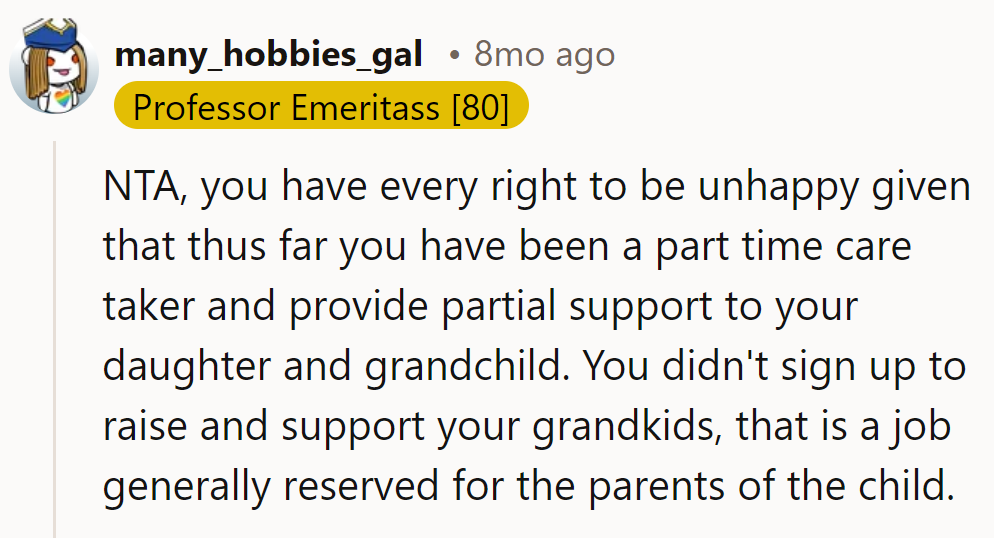 They're grandparents, not a daycare service. Time for her to adult up.