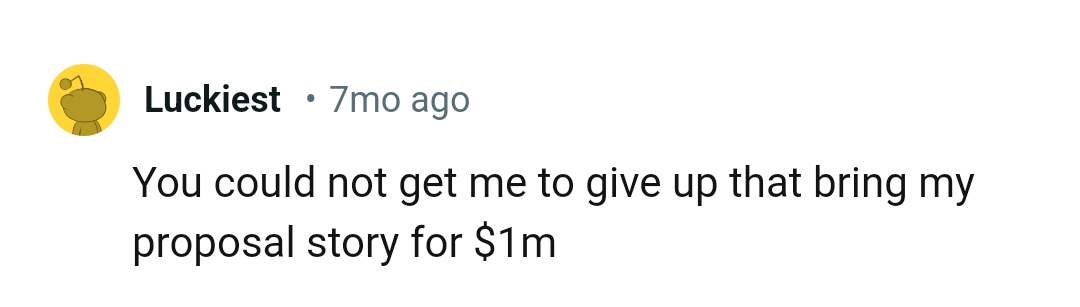 This Redditor won't give such a story up for any amount