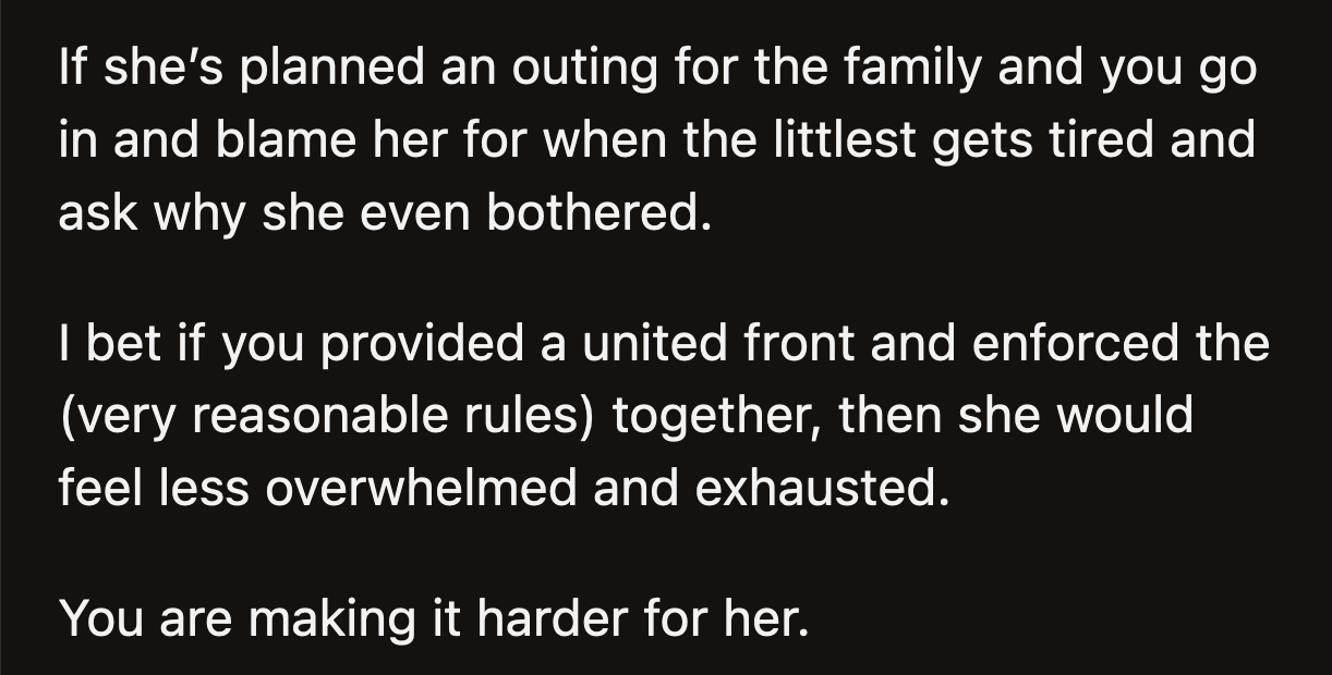 If he isn't going to help her, the least he could do is not be another obstacle.