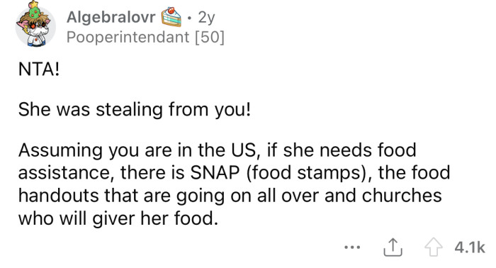 If she needs food assistance, she can get food stamps.