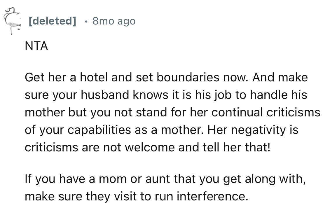 “Her negativity and criticisms are not welcome, and tell her that!”