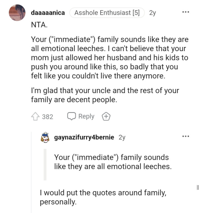 OP's stepsiblings pushed her around so badly that she felt she couldn't live there anymore.