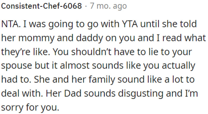 Lying to his spouse isn't ideal, but it appears OP may have had no other choice.