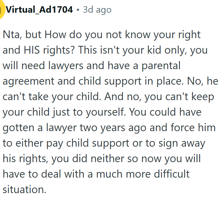 Child custody requires legal agreement and support, not one-sided control.