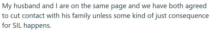 The OP's husband agreed to cut contact with his family after this.