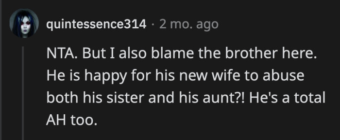 OP's brother could have stood up for them when Ana was blaming them for everything that went wrong at the wedding. The fact that he didn't says a lot.