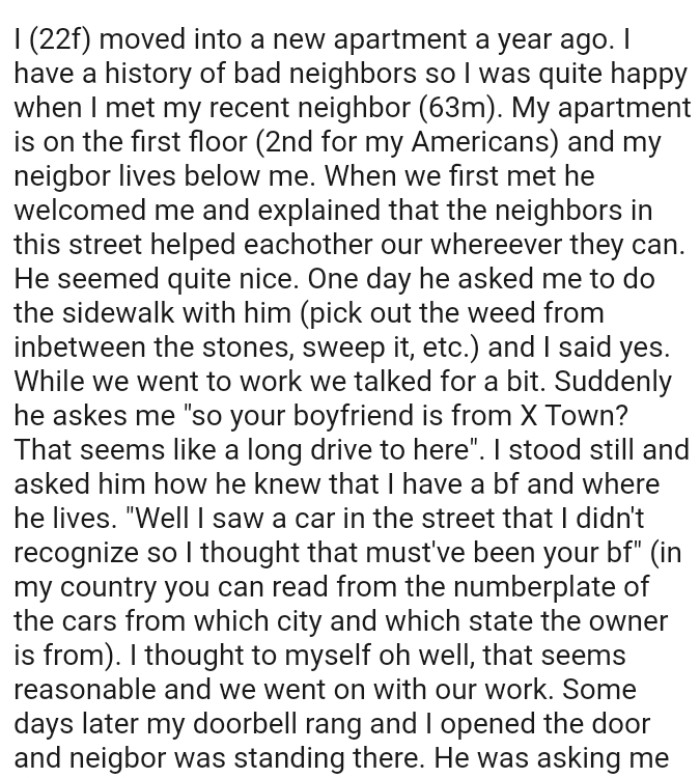 The neighbor welcomed the OP and explained that the neighbors on that street helped each other out