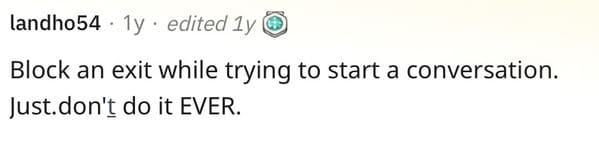 17. Don't Block an Exit Because You Want to Have a Conversation