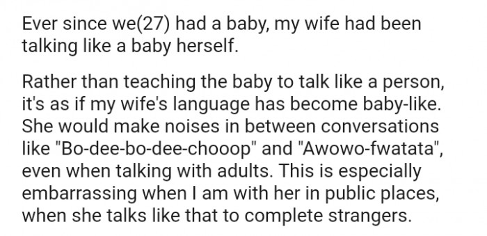 My wife's language has become baby-like