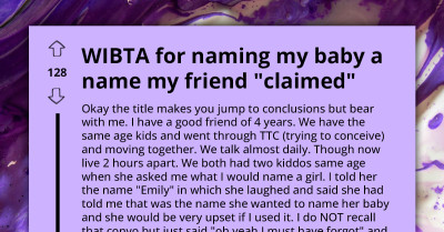 Woman Can't Believe Entitled Friend's Demand - Not To Give Her Baby A Name She "Claimed"