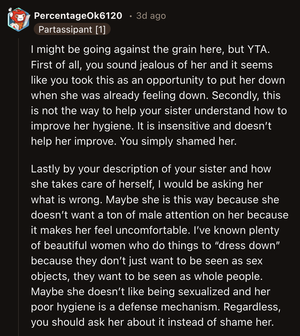 Despite OP receiving a not-the-a**hole judgment, the upvoted comments had mixed opinions. Some felt OP used it as an opportunity to knock her sister down a peg because she was jealous of her.