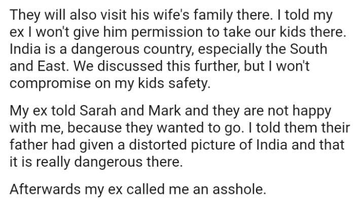 OP told them their father had given a distorted picture of India and that it is really dangerous there