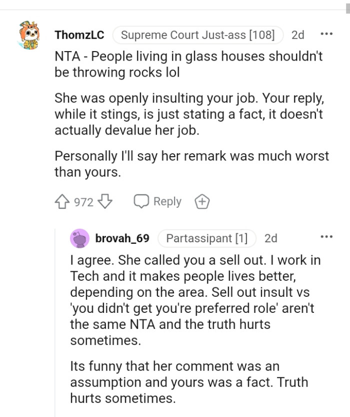 She was the one who was openly insulting the OP's job