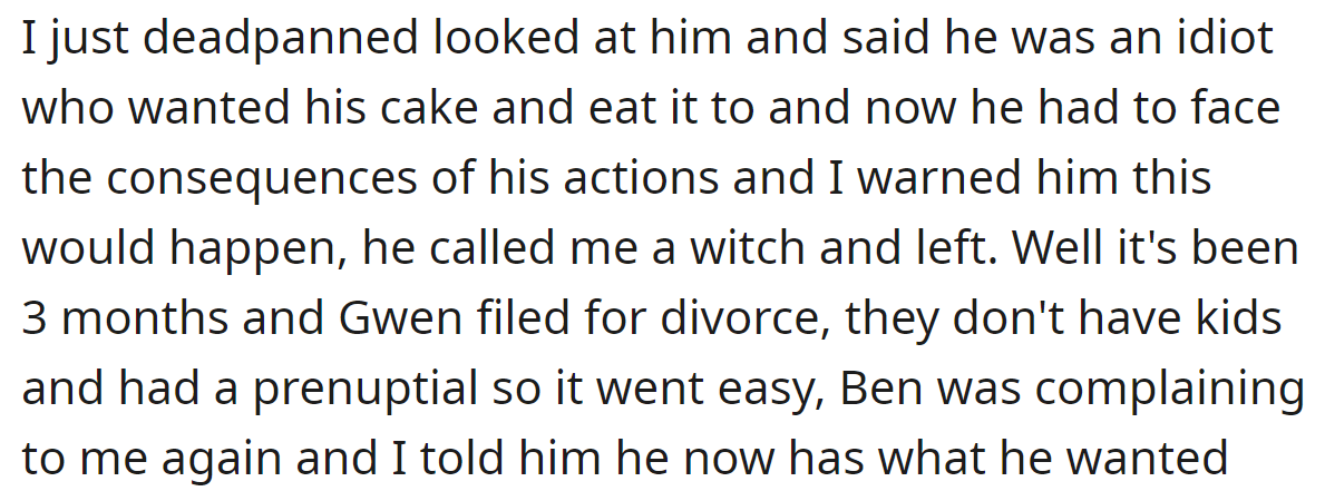 The OP told her friend it was his fault, and he got mad at her: