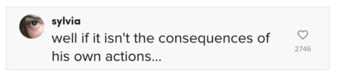 Actions have consequences, and he’s facing them right now.