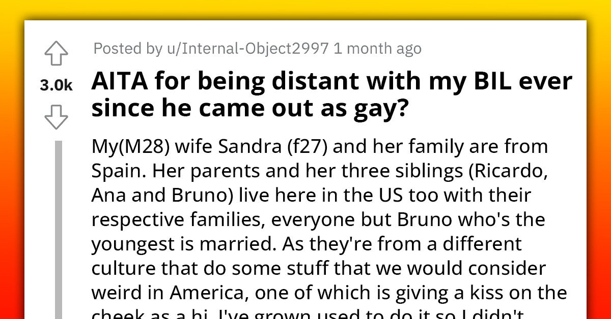 Wife Accuses Husband Of Homophobia When He Confides That His Gay Brother-In-Law's Suggestive Comments Make Him Uncomfortable