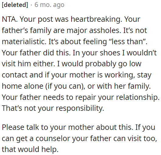 OP's father's family's behavior is hurtful, and it's not about material things, but rather feeling devalued.