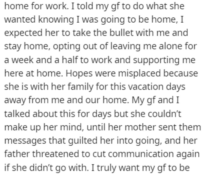 While OP stayed at home, his girlfriend went away on a vacation with her family