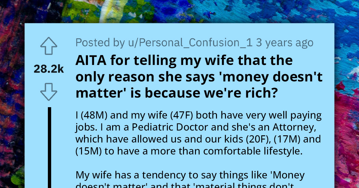 Wealthy Man Tackles His Wife for Always Saying That Money Doesn't Matter, Rethinks His Words After She Gets Upset