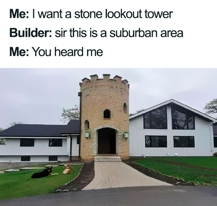 15. You Should Have Hired An Architect