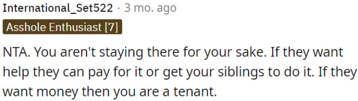 If OP's family needs assistance, they should either compensate OP for his help or rely on his siblings.