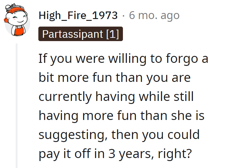 Trade a dash of fun for three years of financial freedom? It's the fun-fiscal fusion, now playing in his wallet!