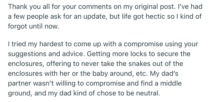 Despite OP’s efforts to compromise on his pet snakes, his dad’s partner was not willing to find a middle ground