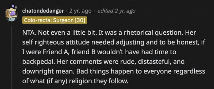 It was obvious that Anna was asking a rhetorical question yet Barbara felt the need to say such a mean thing without even pausing to think about how awful her words were