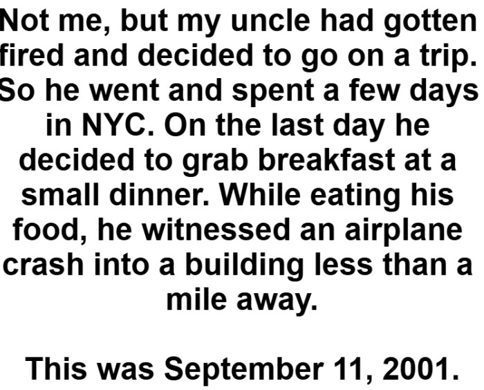 24. Saw a guy chase a runaway flamingo through a crowded park, total chaos, everyone screaming and cameras out.