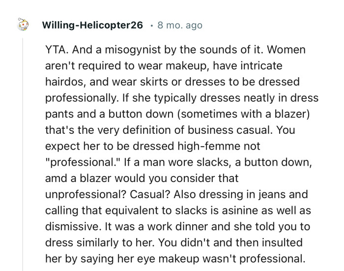 “Women aren't required to wear makeup, have intricate hairdos, and wear skirts or dresses to be dressed professionally.”