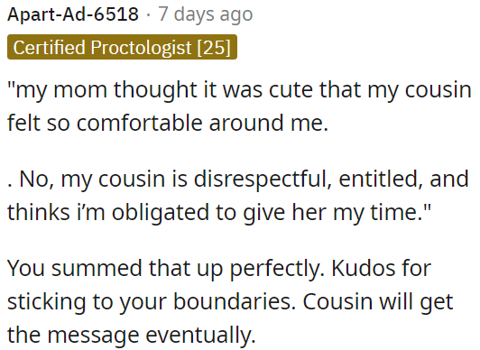 OP's cousin's behavior towards OP seemed cute to her mom, but in reality, her cousin is disrespectful and entitled.