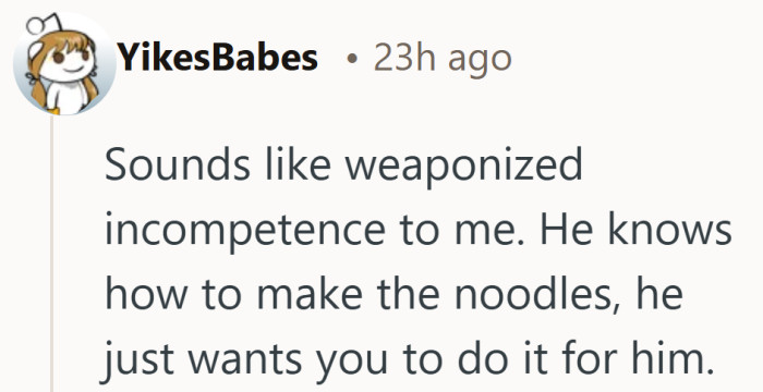 Playing confused over printed directions feels less like helplessness and more like habit.