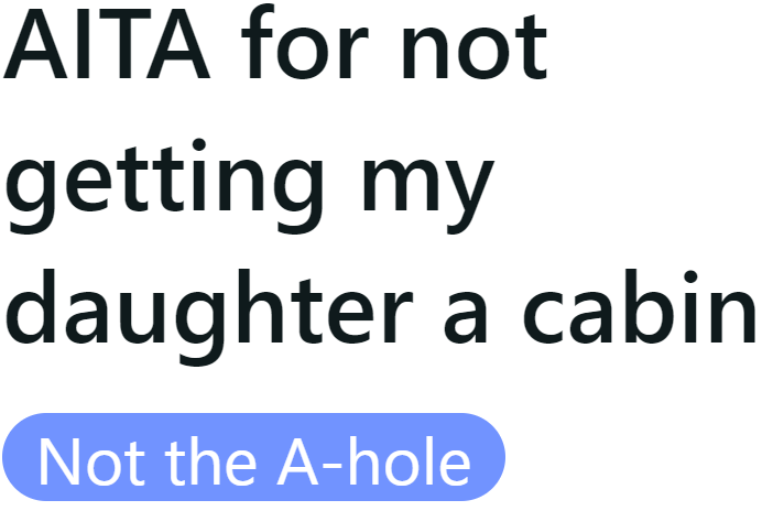 Was the OP wrong for not providing a private cabin for her eldest daughter?