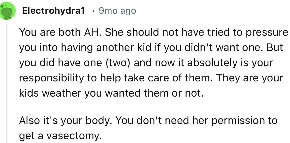 “You are both AH. She should not have tried to pressure you into having another kid if you didn't want one.”