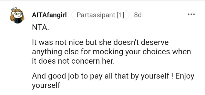 She doesn't deserve anything else for mocking the OP's choices