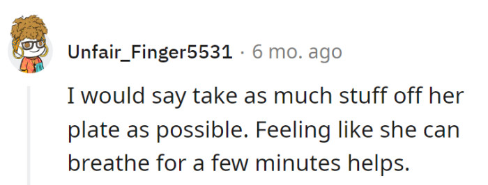 Clear her plate—literally. Giving her room to breathe for a few minutes: the secret recipe for a happy exhale.