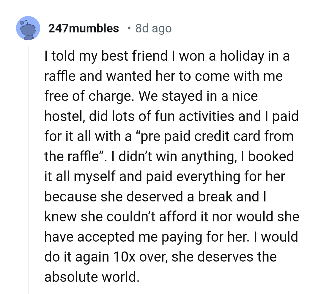 20. She deserved a break