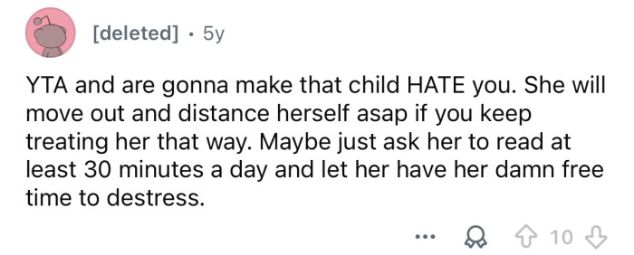 She’s gonna end up hating you!