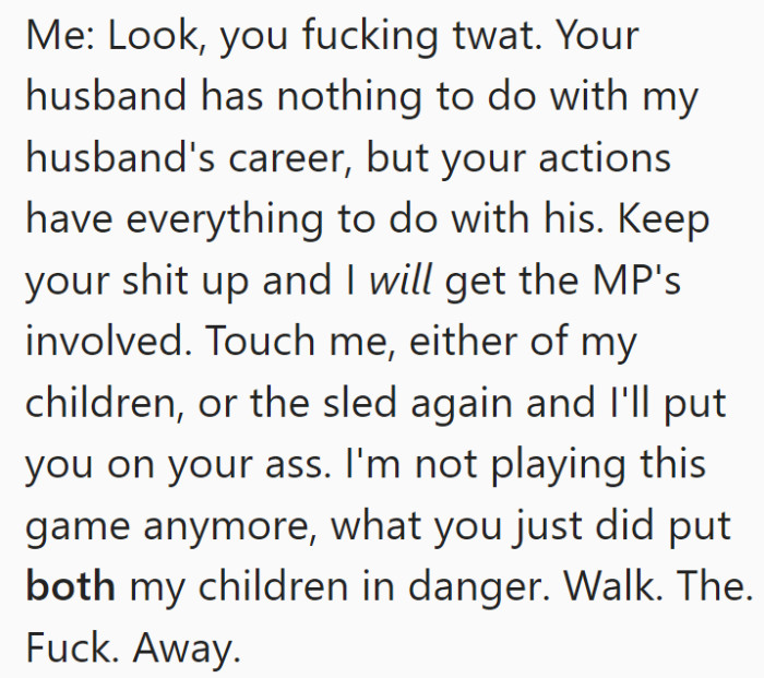 This is where OP really stood her ground and decided to tell off the mom who was demanding her son's sled.