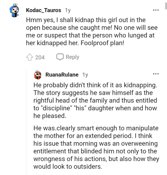 The story suggests he saw himself as the rightful head