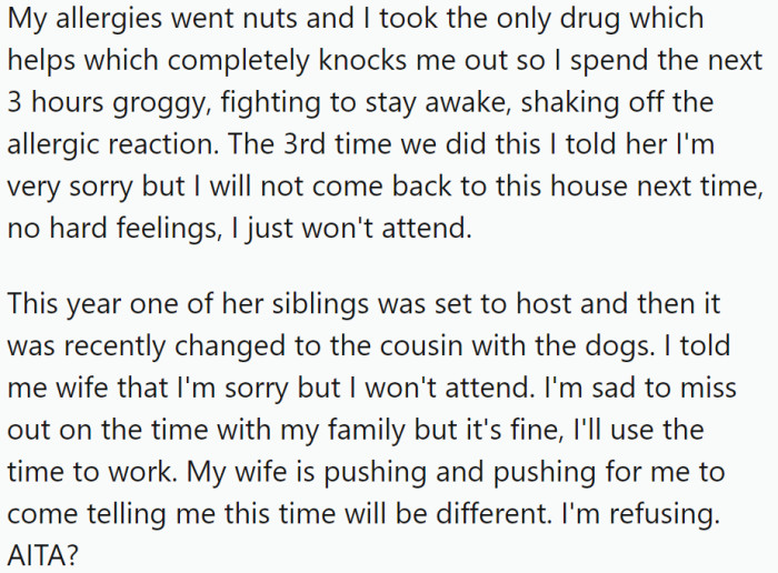 Unfortunately, OP is extremely allergic to dogs, and the cousin who frequently hosts their get-together has three.