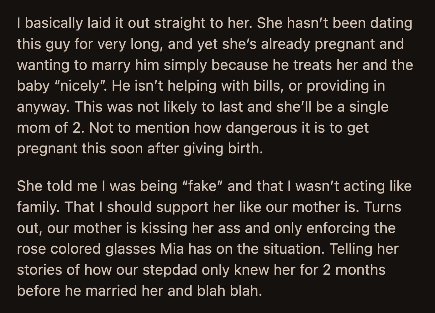 OP told her sister she would stop supporting her and her baby financially. She said she refused to finance Mia's choice.