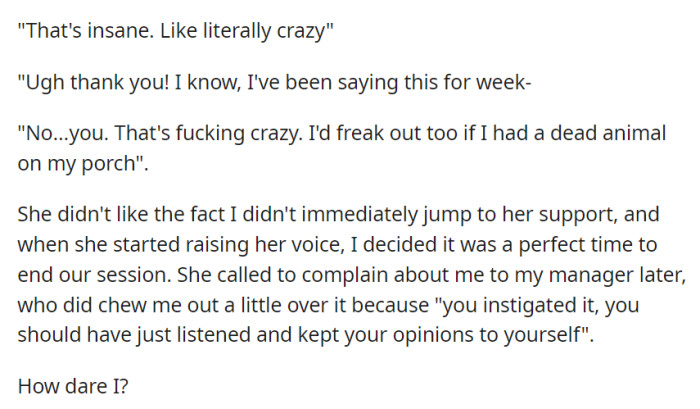 A blunt remark from the therapist about Angela's actions leads to a heated exchange and the session's abrupt end, followed by a complaint to the manager and a subsequent reprimand for OP.