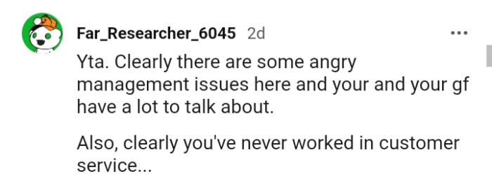 You've clearly never worked in customer service