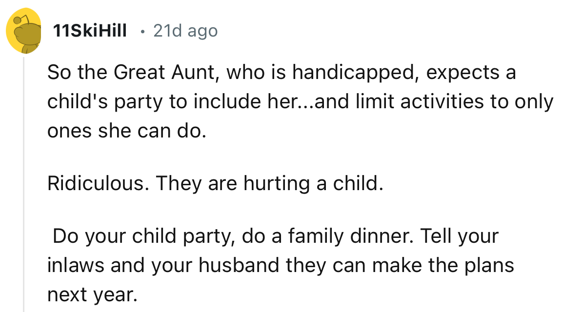 “Do your child party, do a family dinner. Tell your inlaws and your husband they can make the plans next year.“