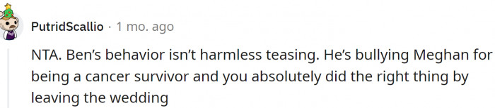 Ben is not a teen who likes to tease.