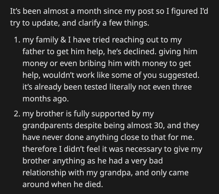 OP tried to help her dad, but it didn't work. She also explained why she felt so strongly against giving her older brother any money.