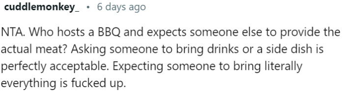 Expecting Someone to Bring Everything, Including the Main Meat, for a BBQ They Are Invited to Is Unreasonable and Unfair