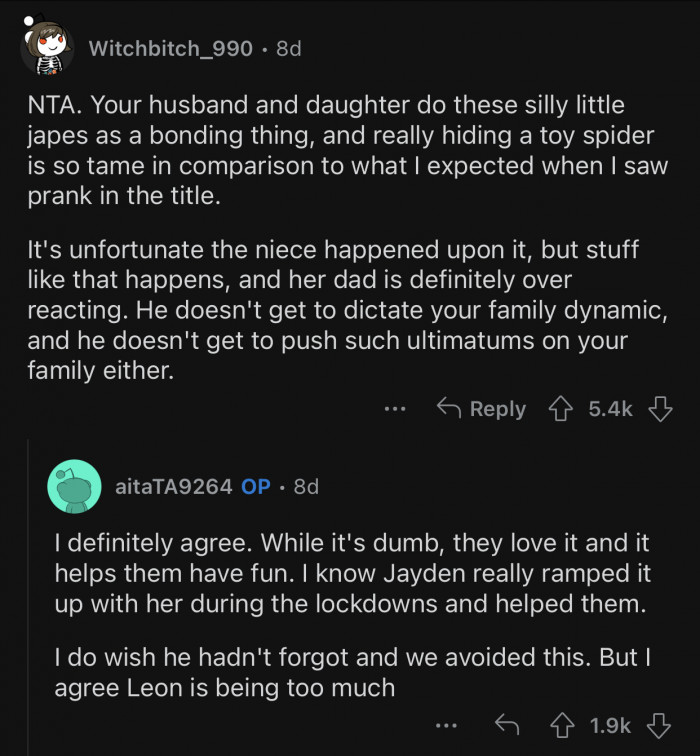 The dad is overreacting to what happened.