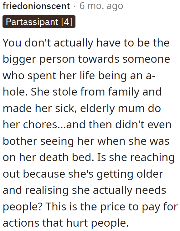 The OP's decision not to reconnect is a consequence of the aunt's past actions.